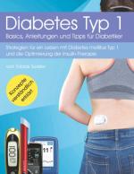Cover-Bild Diabetes Typ 1 - Basics, Anleitungen und Tipps für Diabetiker