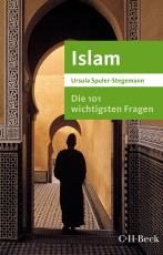 Cover-Bild Die 101 wichtigsten Fragen - Islam