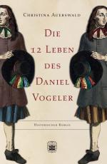 Cover-Bild Die 12 Leben des Daniel Vogeler