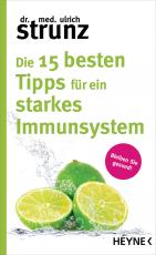 Cover-Bild Die 15 besten Tipps für ein starkes Immunsystem
