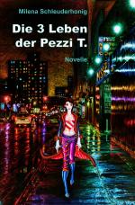 Cover-Bild Die 3 Leben der Pezzi T.