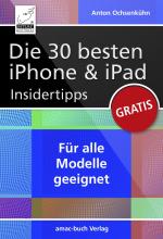 Cover-Bild Die 30 besten iPhone & iPad Insidertipps