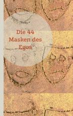 Cover-Bild Die 44 Masken des Egos