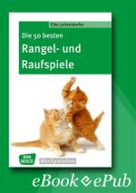 Cover-Bild Die 50 besten Rangel- und Raufspiele - eBook