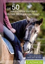 Cover-Bild Die 50 häufigsten Irrtümer in der Pferdeausbildung