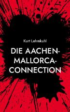 Cover-Bild Die Aachen-Mallorca-Connection