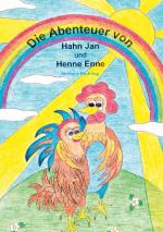 Cover-Bild Die Abenteuer von Hahn Jan und Henne Enne