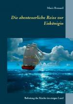 Cover-Bild Die abenteuerliche Reise zur Eiskönigin