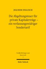 Cover-Bild Die Abgeltungsteuer für private Kapitalerträge - ein verfassungswidriger Sondertarif