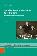 Cover-Bild Die »Ära Paul« in Thüringen 1945 bis 1947