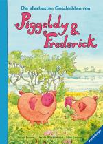 Cover-Bild Die allerbesten Geschichten von Piggeldy und Frederick