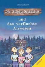 Cover-Bild Die Allgäu-Detektive und das verfluchte Anwesen