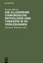 Cover-Bild Die allgemeine chirurgische Pathologie und Therapie in 50 Vorlesungen