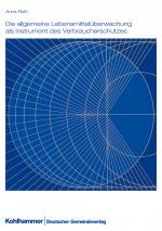 Cover-Bild Die allgemeine Lebensmittelüberwachung als Instrument des Verbraucherschutzes