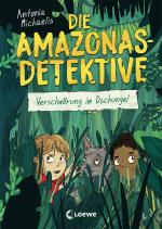 Cover-Bild Die Amazonas-Detektive (Band 1) - Verschwörung im Dschungel