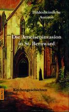 Cover-Bild Die Ameiseninvasion in St. Bernward