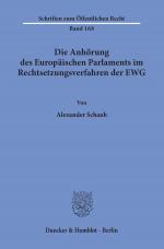 Cover-Bild Die Anhörung des Europäischen Parlaments im Rechtsetzungsverfahren der EWG.