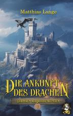 Cover-Bild Die Ankunft des Drachen