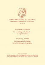 Cover-Bild Die Arbeitsfähigkeit des Menschen im tropischen Klima. Die Bedeutung der Seuchenlage für die Entwicklung der Tropenländer