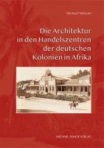Cover-Bild Die Architektur in den Handelszentren der deutschen Kolonien in Afrika