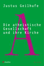 Cover-Bild Die atheistische Gesellschaft und ihre Kirche
