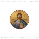 Cover-Bild Die Ausmalung der Aschaffenburger rumänisch-orthodoxen Kirche