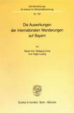 Cover-Bild Die Auswirkungen der internationalen Wanderungen auf Bayern.