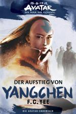 Cover-Bild Die Avatar-Chroniken: Der Aufstieg von Yangchen