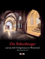 Cover-Bild Die Babenberger und das Stift Heiligenkreuz im Wienerwald