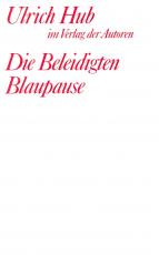 Cover-Bild Die Beleidigten /Blaupause