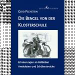 Cover-Bild Die Bengel von der Klosterschule - Erinnerungen an Roßleben