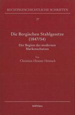 Cover-Bild Die Bergischen Stahlgesetze (1847/54)