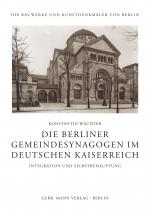 Cover-Bild Die Berliner Gemeindesynagogen im Deutschen Kaiserreich