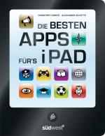 Cover-Bild Die besten Apps für´s iPad
