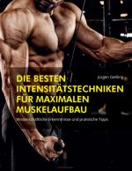 Cover-Bild Die besten Intensitätstechniken für maximalen Muskelaufbau