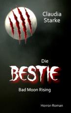 Cover-Bild Die Bestie - Bad Moon Rising