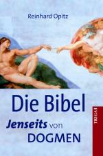 Cover-Bild Die Bibel - Jenseits von Dogmen