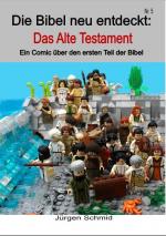 Cover-Bild Die Bibel neu entdeckt. Das Alte Testament