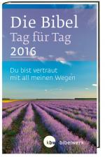 Cover-Bild Die Bibel Tag für Tag 2016 / Taschenbuch