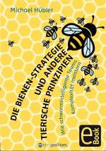 Cover-Bild Die Bienen-Strategie und andere tierische Prinzipien