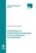 Cover-Bild Die Bindung von Arbeitnehmervereinigungen an die europäischen Grundfreiheiten