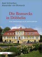Cover-Bild Die Bismarcks in Döbbelin