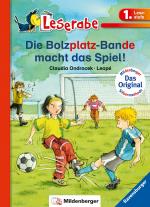 Cover-Bild Die Bolzplatzbande macht das Spiel - Leserabe 1. Klasse - Erstlesebuch für Kinder ab 6 Jahren