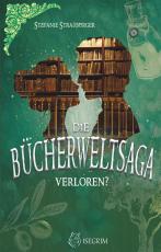 Cover-Bild Die Bücherwelt-Saga - Verloren?