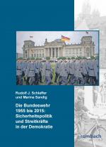 Cover-Bild Die Bundeswehr 1955-2015: Sicherheitspolitik und Streitkräfte in der Demokratie