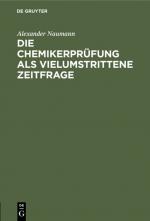 Cover-Bild Die Chemikerprüfung als vielumstrittene Zeitfrage