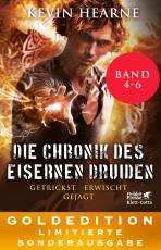 Cover-Bild Die Chronik des Eisernen Druiden / Die Chronik des Eisernen Druiden.