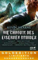 Cover-Bild Die Chronik des Eisernen Druiden. Goldedition Bände 6-9