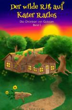 Cover-Bild Die Chroniken von Goloriam / Der wilde Ritt auf Kater Ratlos