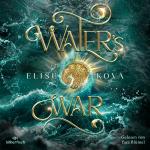 Cover-Bild Die Chroniken von Solaris 4: Water's War